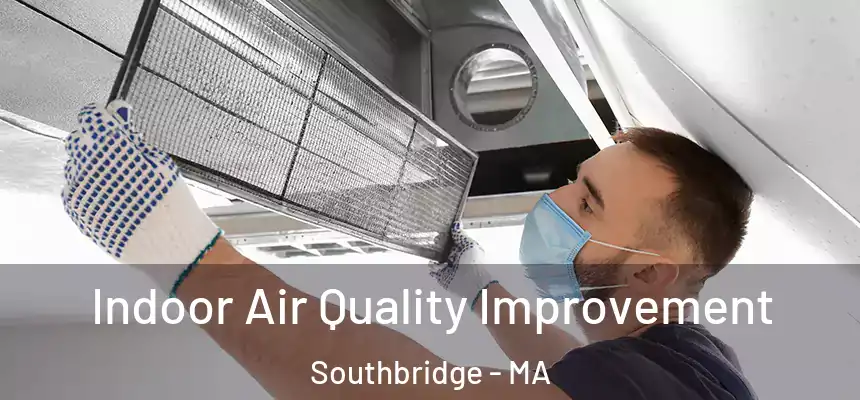  Indoor Air Quality Improvement Southbridge - MA